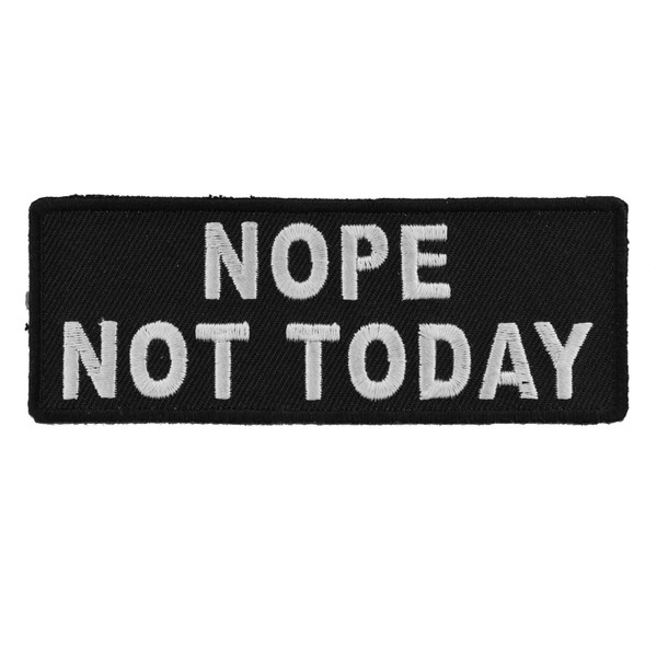 Product photo of NOPE NOT TODAY available at Forever And Always Online, Farmerville, Louisiana.