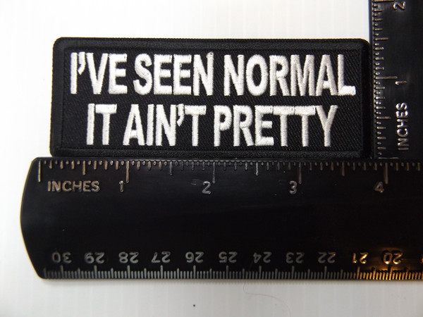 Product photo of I've seen NORMAL It ain't pretty available at Forever And Always Online, Farmerville, Louisiana.