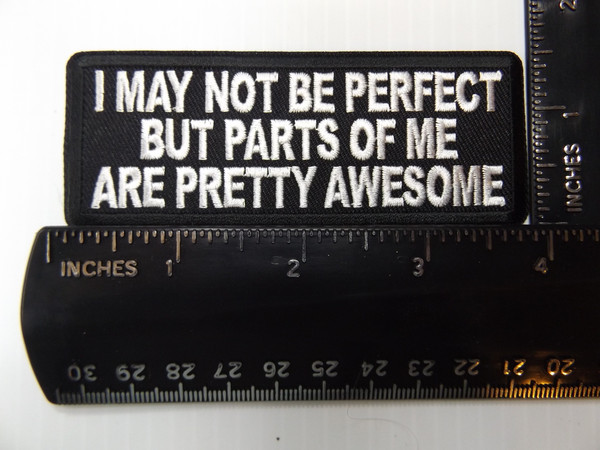 Product photo of I may not be Perfect but parts of me are pretty Awesome available at Forever And Always Online, Farmerville, Louisiana.