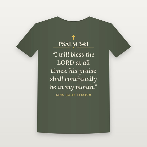 Psalm 34:1 KJV Christian T-Shirt - Military Green