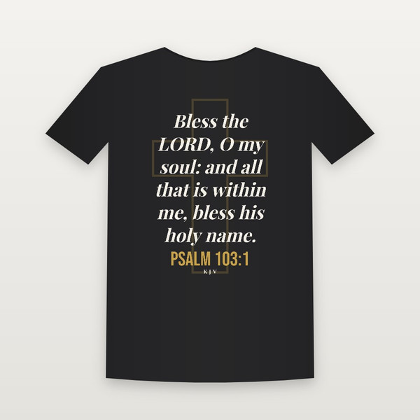 Psalm 103:1 KJV Christian T-Shirt - Black