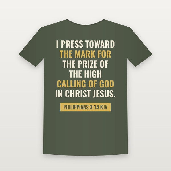Philippians 3:14 KJV Christian T-Shirt - Military Green