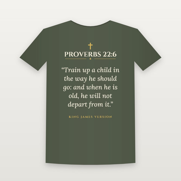 Proverbs 22:6 KJV Christian T-Shirt - Military Green