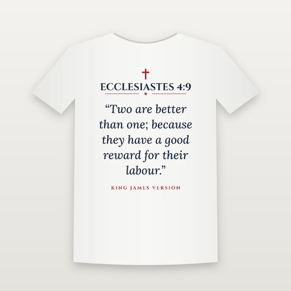 Ecclesiastes 4:9 KJV Christian T-Shirt - White