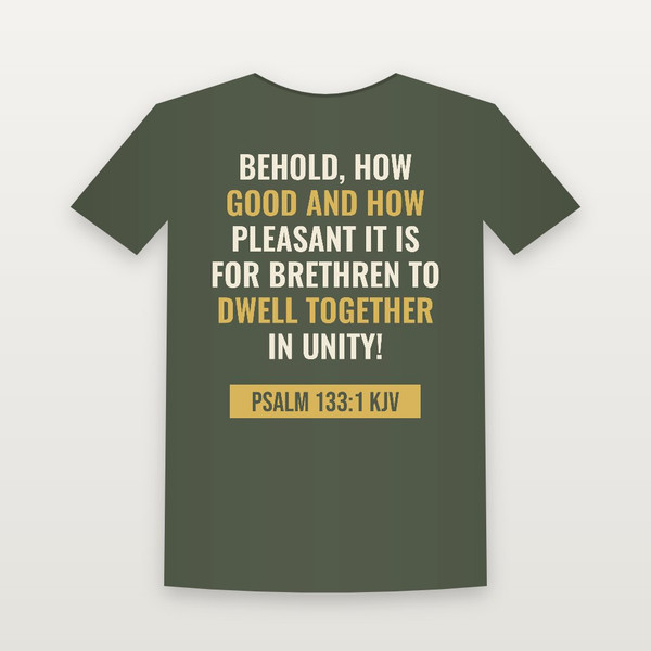 Psalm 133:1 KJV Christian T-Shirt - Military Green