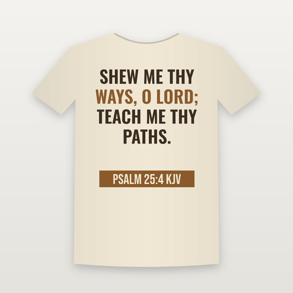 Psalm 25:4 KJV Christian T-Shirt - Natural