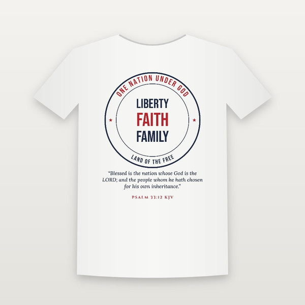 Liberty · Faith · Family Patriotic T-Shirt with Psalm 33:12 (Badge) - White