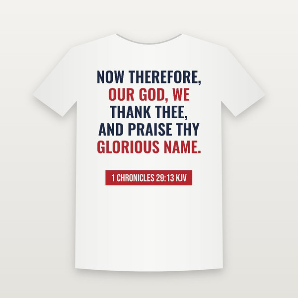 1 Chronicles 29:13 KJV Christian T-Shirt (Bold Type) - White