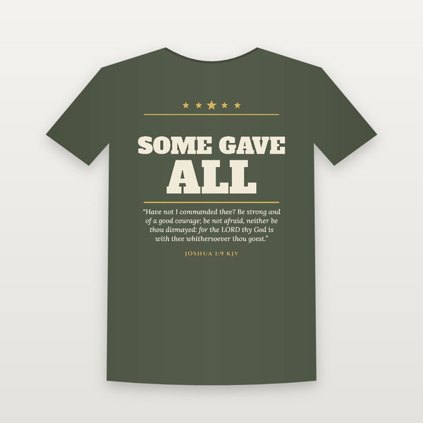 Some Gave All Veteran T-Shirt - Military Green