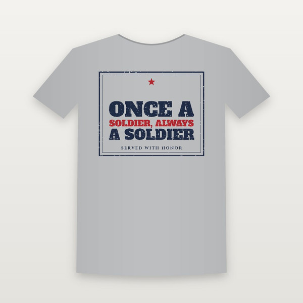 Once a Soldier, Always a Soldier Veteran T-Shirt - Heather Gray