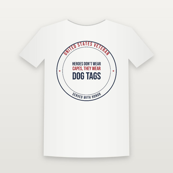 Heroes Don't Wear Capes, They Wear Dog Tags Veteran T-Shirt - White
