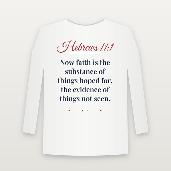 Hebrews 11:1 KJV Christian Long Sleeve Tee (Script) - White