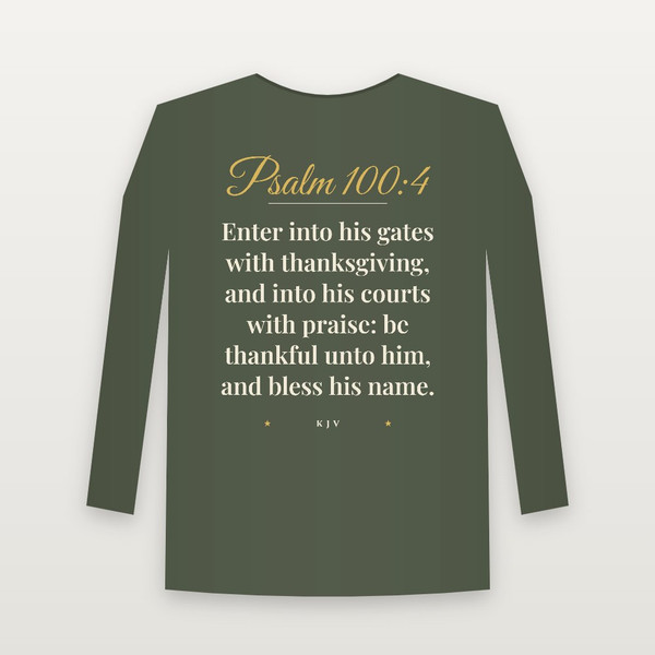 Psalm 100:4 KJV Christian Long Sleeve Tee (Script) - Military Green