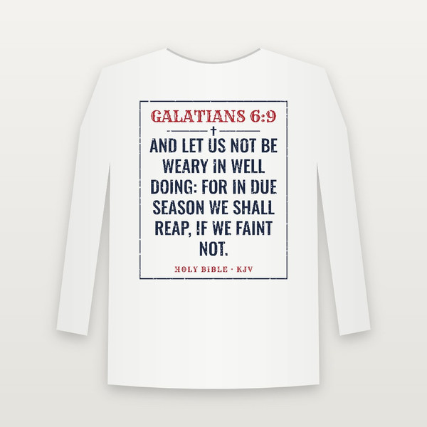 Galatians 6:9 KJV Christian Long Sleeve Tee (Vintage) - White