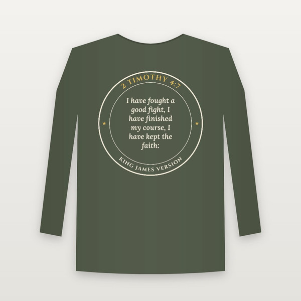 2 Timothy 4:7 KJV Christian Long Sleeve Tee (Round Badge) - Military Green