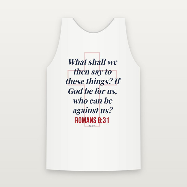 Romans 8:31 KJV Christian Tank Top (Cross) - White
