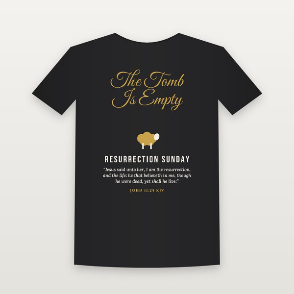 The Tomb Is Empty Easter Christian Short Sleeve Tee with John 11:25 (Holiday Script) - Black