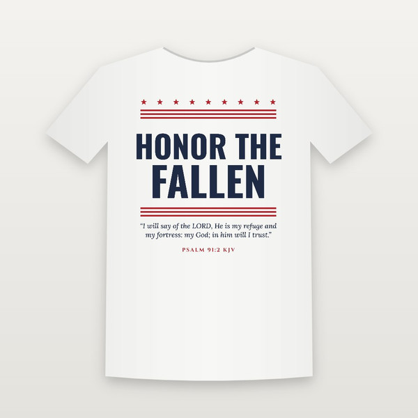 Honor the Fallen Veteran Short Sleeve Tee with Psalm 91:2 (Stars & Stripes) - White