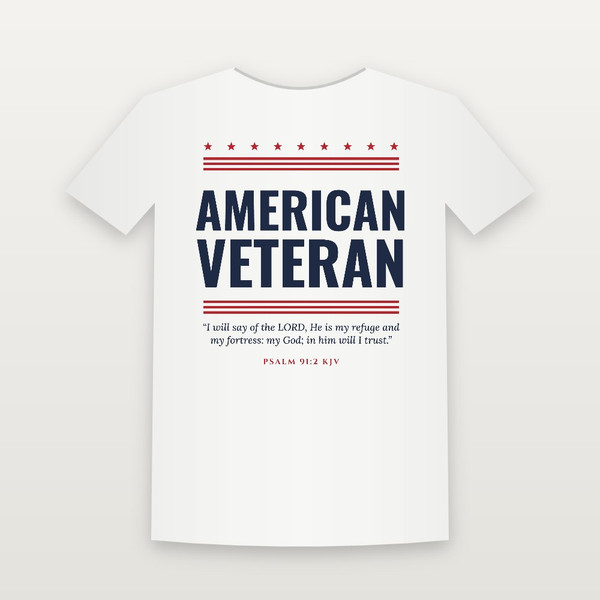 American Veteran Short Sleeve Tee with Psalm 91:2 (Stars & Stripes) - White