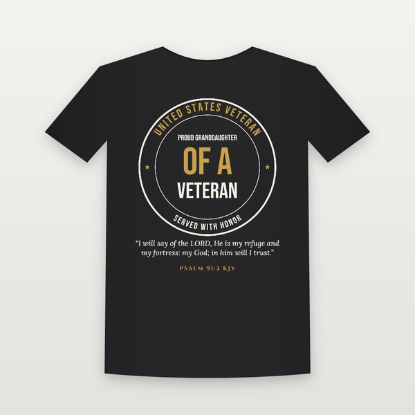 Proud Granddaughter of a Veteran Short Sleeve Tee with Psalm 91:2 (Badge) - Black