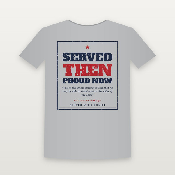 Served Then · Proud Now Veteran Short Sleeve Tee with Ephesians 6:11 (Vintage Frame) - Heather Gray
