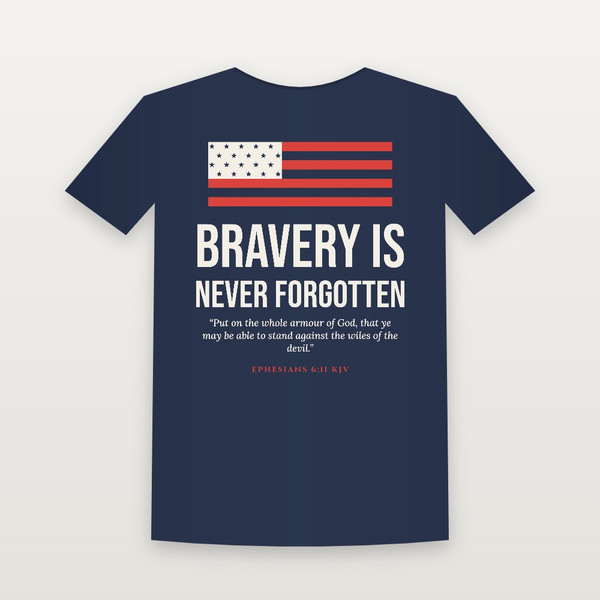 Bravery Is Never Forgotten Veteran Short Sleeve Tee with Ephesians 6:11 (Flag) - Navy