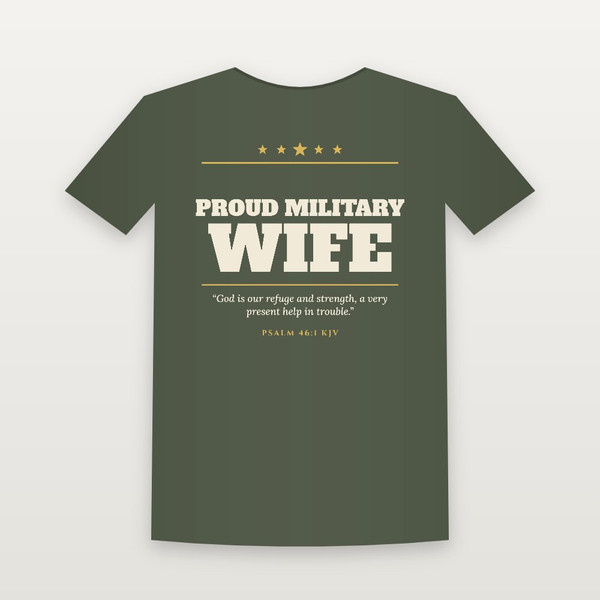 Proud Military Wife Veteran Short Sleeve Tee with Psalm 46:1 (Star Banner) - Military Green