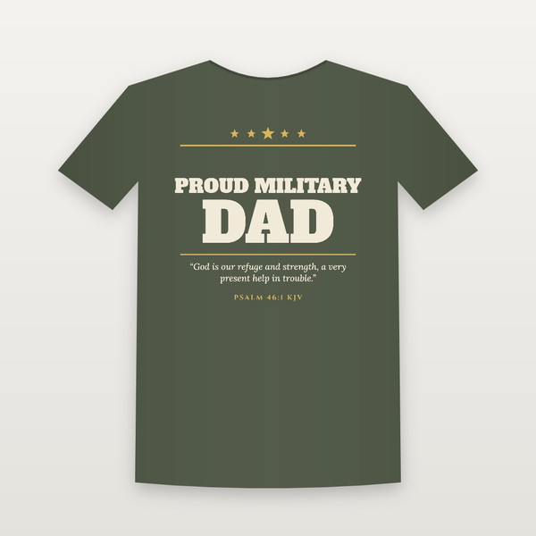 Proud Military Dad Veteran Short Sleeve Tee with Psalm 46:1 (Star Banner) - Military Green