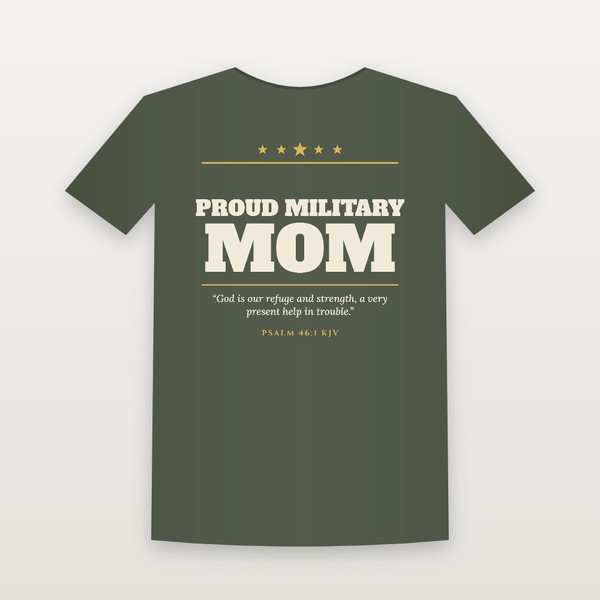 Proud Military Mom Veteran Short Sleeve Tee with Psalm 46:1 (Star Banner) - Military Green
