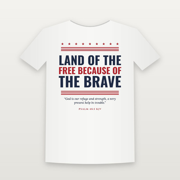 Land of the Free Because of the Brave Veteran Short Sleeve Tee with Psalm 46:1 (Stars & Stripes) - White