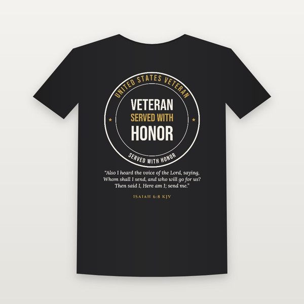 Veteran · Served with Honor Short Sleeve Tee with Isaiah 6:8 (Badge) - Black