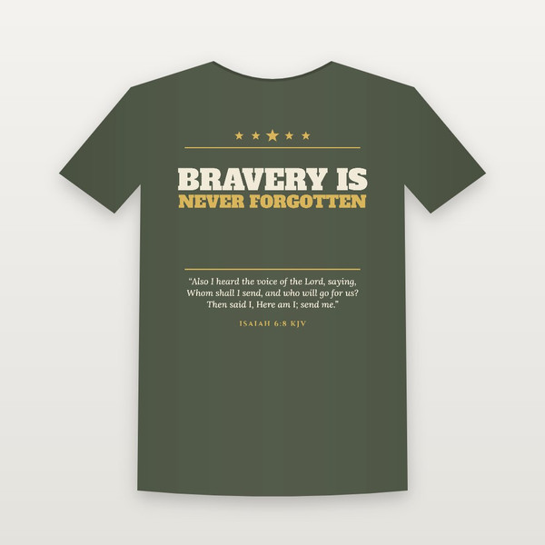 Bravery Is Never Forgotten Veteran Short Sleeve Tee with Isaiah 6:8 (Star Banner) - Military Green