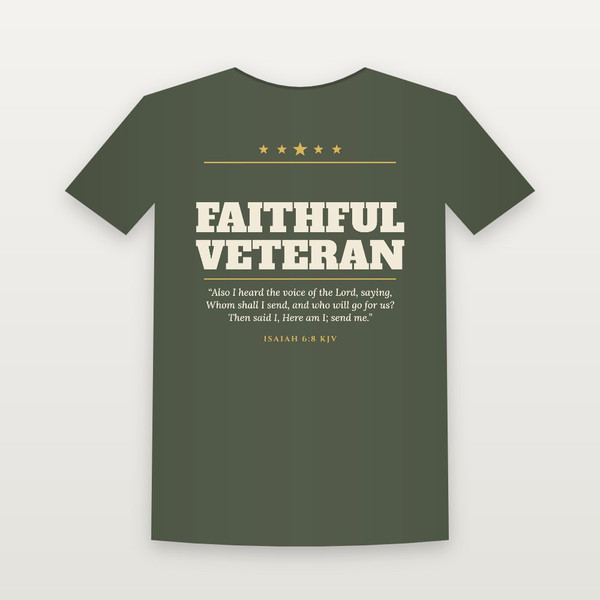 Faithful Veteran Short Sleeve Tee with Isaiah 6:8 (Star Banner) - Military Green