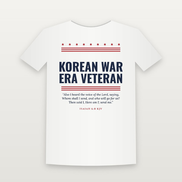 Korean War Era Veteran Short Sleeve Tee with Isaiah 6:8 (Stars & Stripes) - White