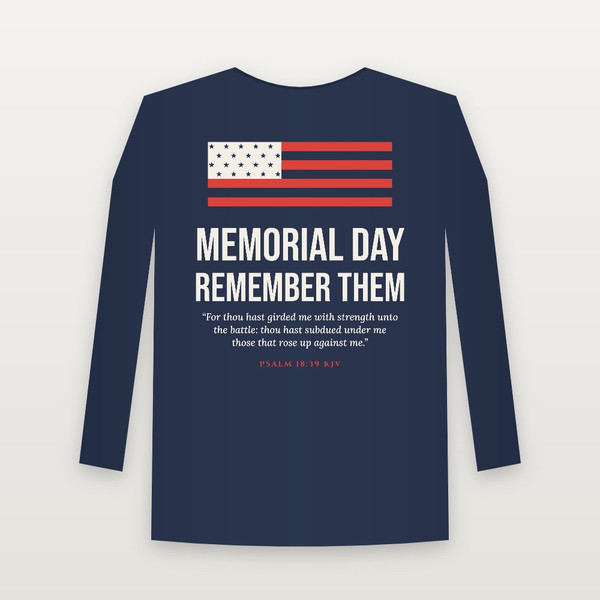 Memorial Day · Remember Them Veteran Long Sleeve Tee with Psalm 18:39 (Flag) - Navy
