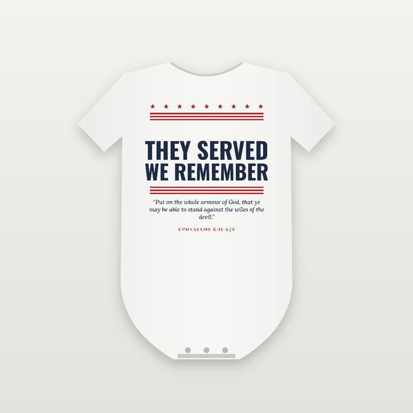 They Served · We Remember Veteran Baby One Piece with Ephesians 6:11 (Stars & Stripes) - White