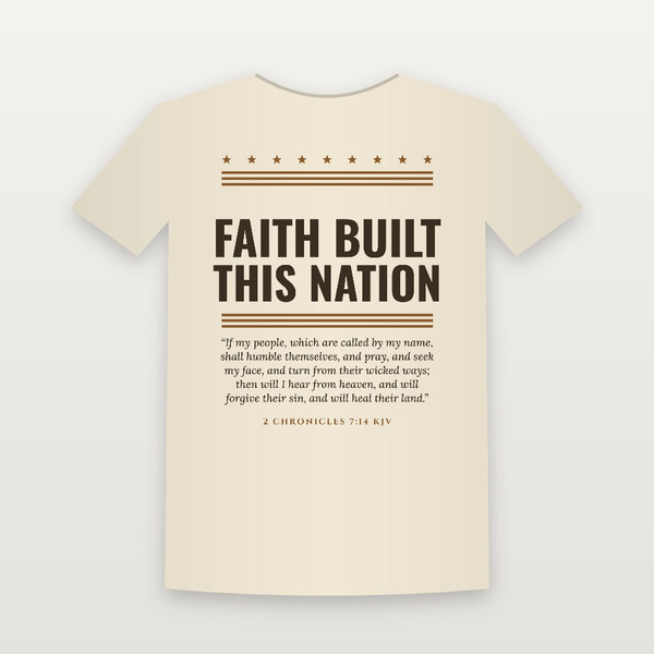 Faith Built This Nation Patriotic Short Sleeve Tee with 2 Chronicles 7:14 (Stars & Stripes) - Natural