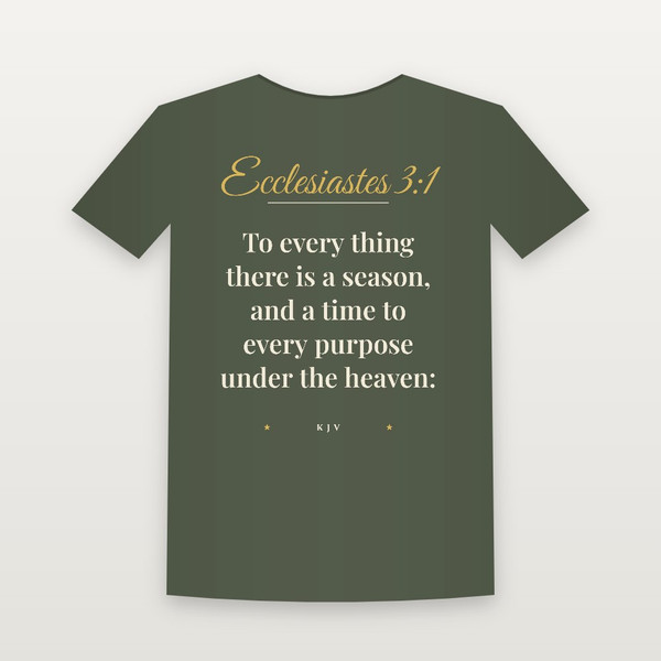 Ecclesiastes 3:1 KJV Christian T-Shirt (Script) - Military Green