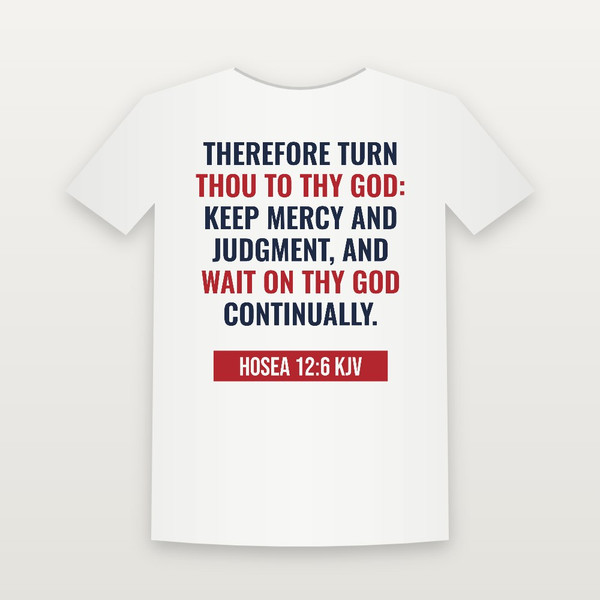 Hosea 12:6 KJV Christian T-Shirt (Bold Type) - White