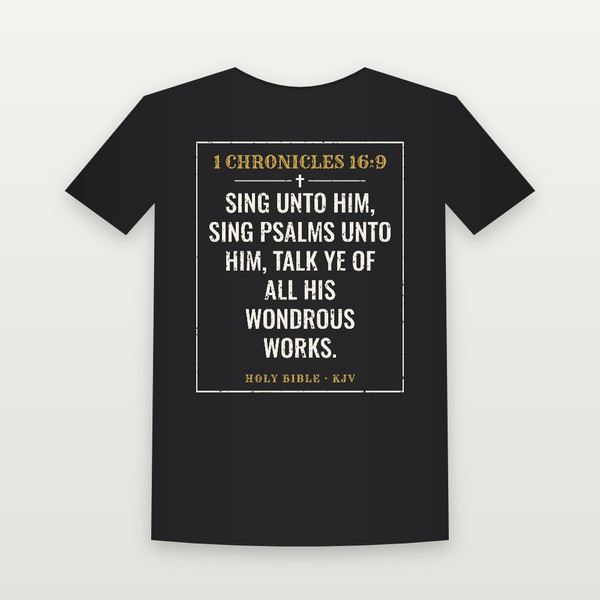 1 Chronicles 16:9 KJV Christian T-Shirt (Vintage) - Black