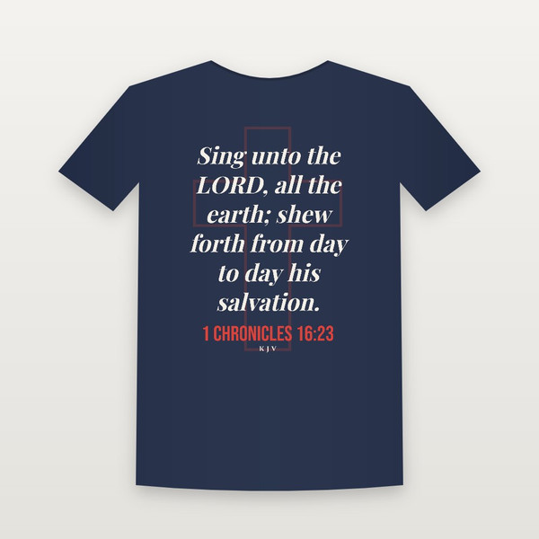 1 Chronicles 16:23 KJV Christian T-Shirt (Cross) - Navy