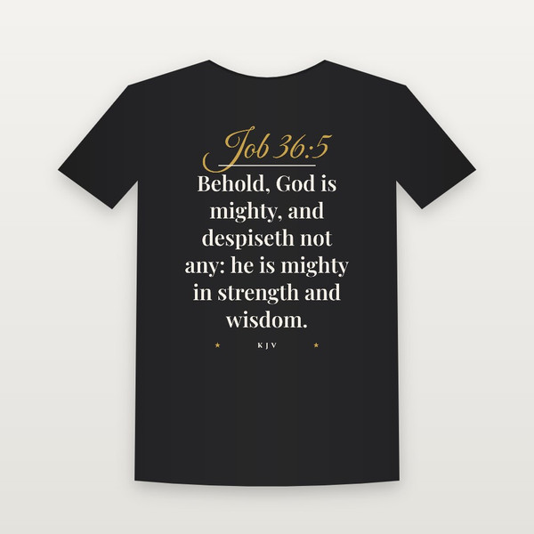 Job 36:5 KJV Christian T-Shirt (Script) - Black