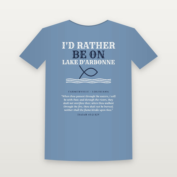 I'd Rather Be on Lake D'Arbonne T-Shirt with Isaiah 43:2 (Fish & Waves) - Heather Blue