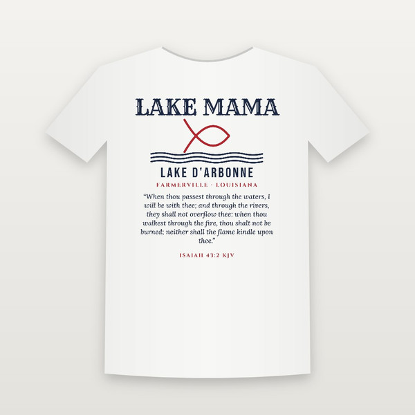 Lake Mama Lake D'Arbonne T-Shirt with Isaiah 43:2 (Fish & Waves) - White