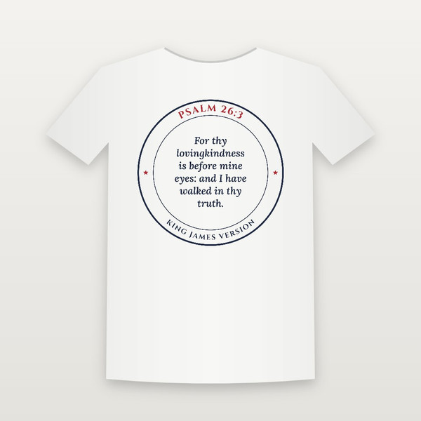 Psalm 26:3 KJV Christian T-Shirt (Round Badge) - White