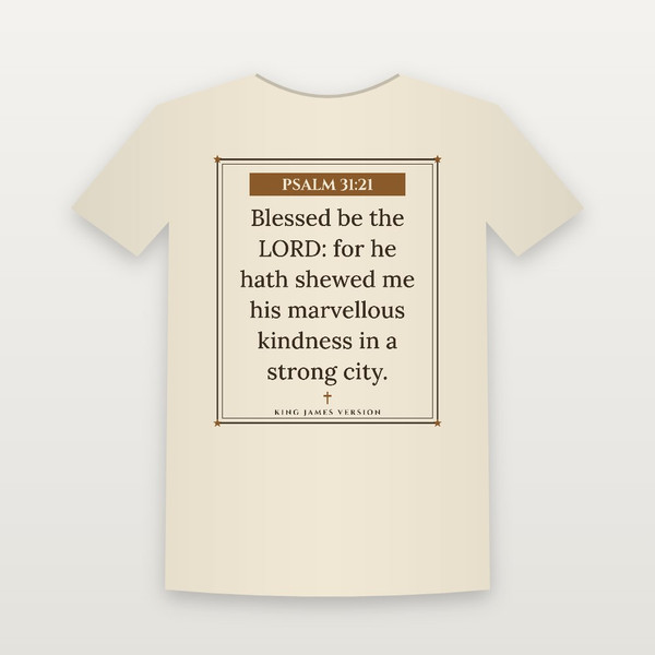 Psalm 31:21 KJV Christian T-Shirt (Framed) - Natural