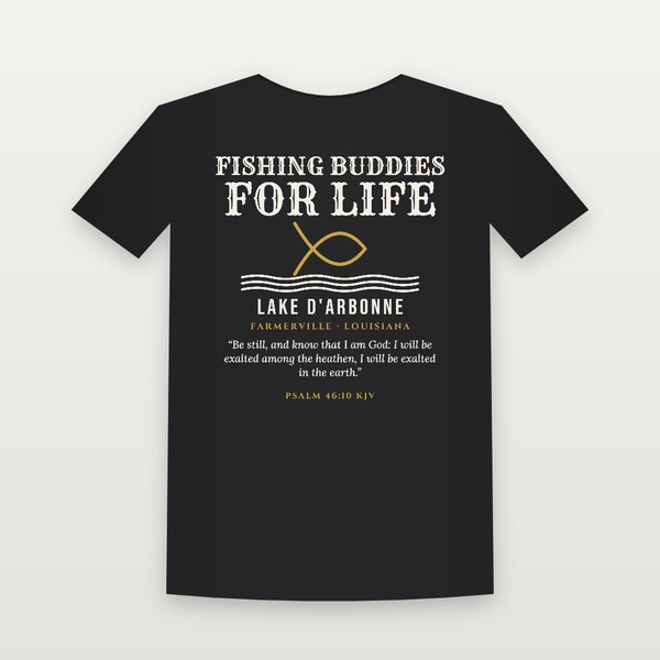Fishing Buddies for Life Lake D'Arbonne T-Shirt with Psalm 46:10 (Fish & Waves) - Black
