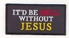 Flat-lay product photo of the It'd Be Hell Without Jesus Patch embroidered iron-on biker patch, showing full color detail, lettering, and stitching, sold at Forever And Always Online.
