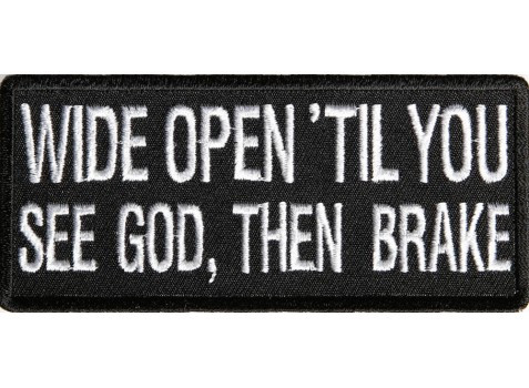 Product photo of Wide Open Til You See God Then Brake available at Forever And Always Online, Farmerville, Louisiana.