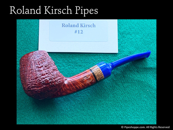 Artisan pipes by German Pipe Maker, Roland Kirsch at Pipeshoppe.com